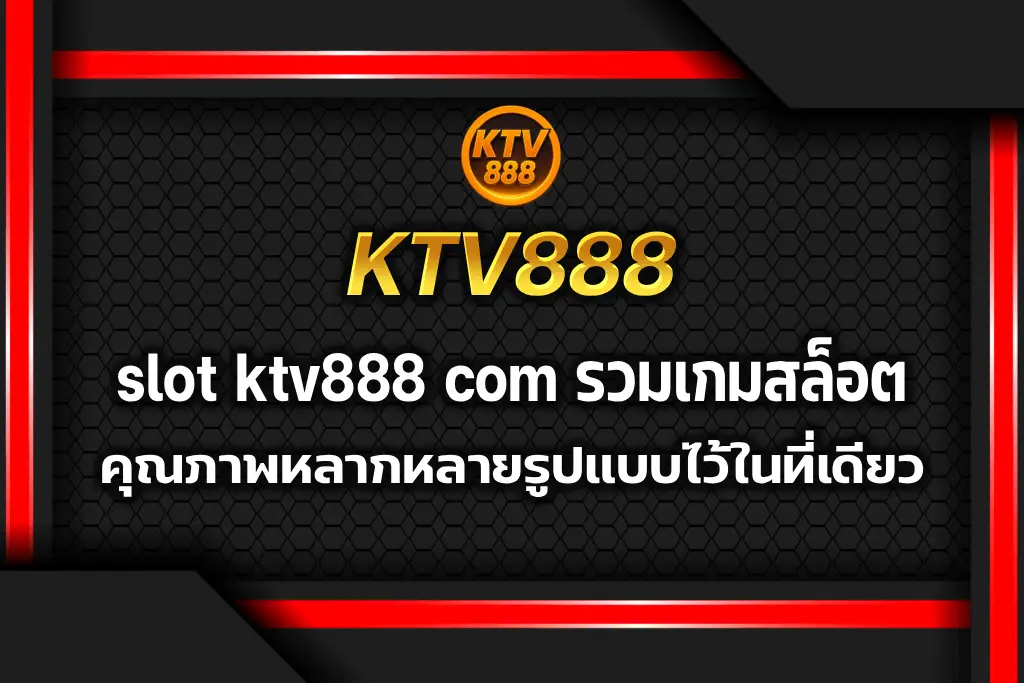 slot ktv888 com