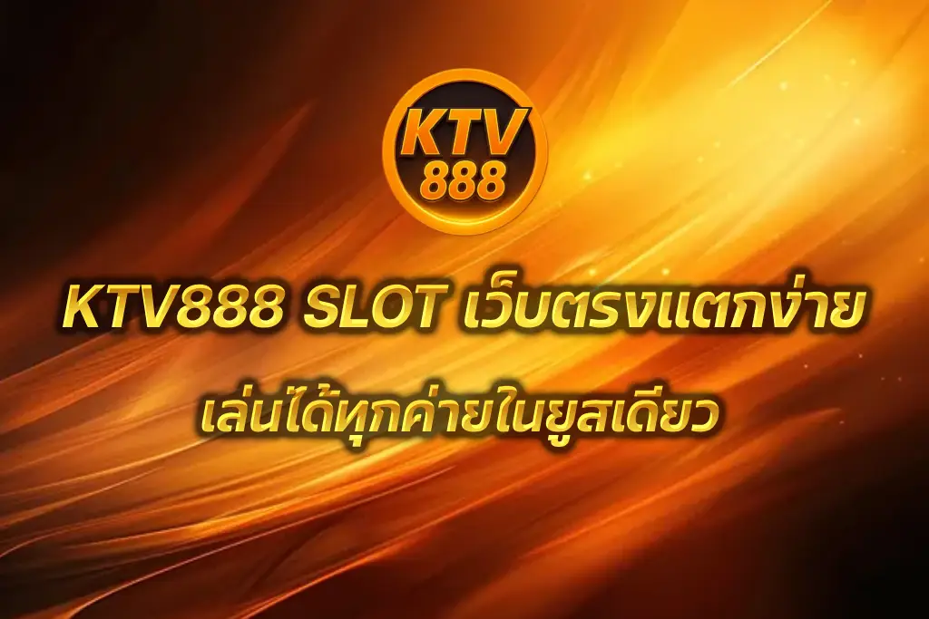 KTV888 SLOT